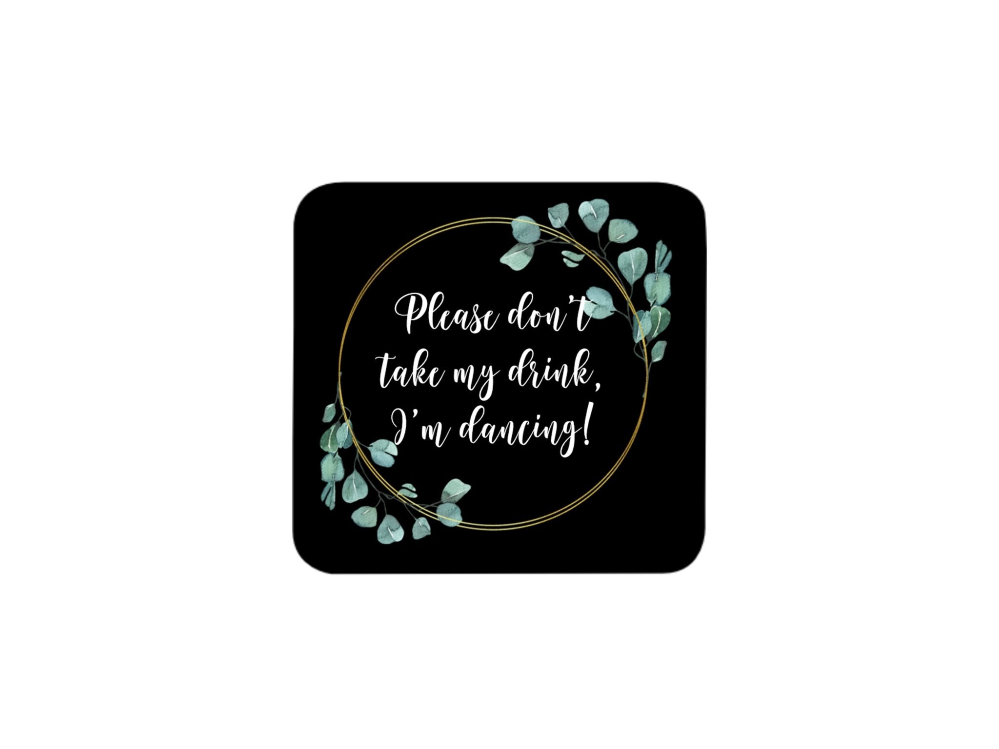 Wedding Coaster I'm Dancing! (Black) - Bar - Mats.co.uk